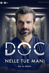 DOC - Nelle tue mani 1-3 сезон 