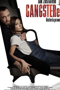   Как я стал гангстером. Правдивая история (2020)