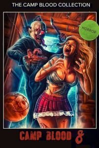   Кровавый лагерь 8: Откровения (2020)
